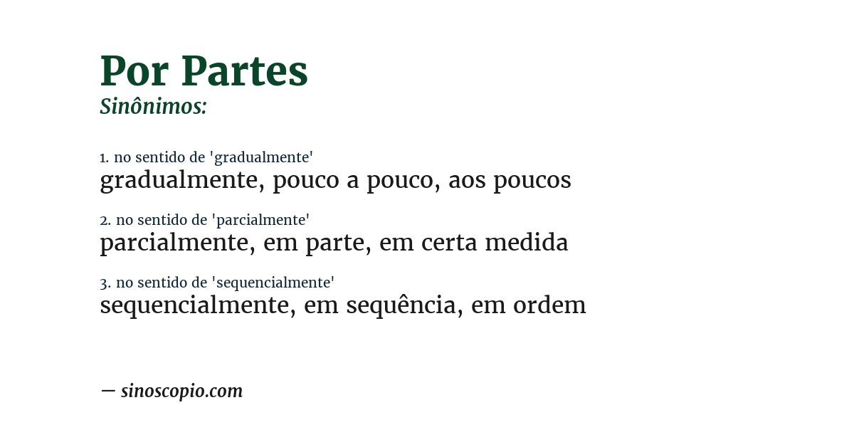 Sinônimo de por partes