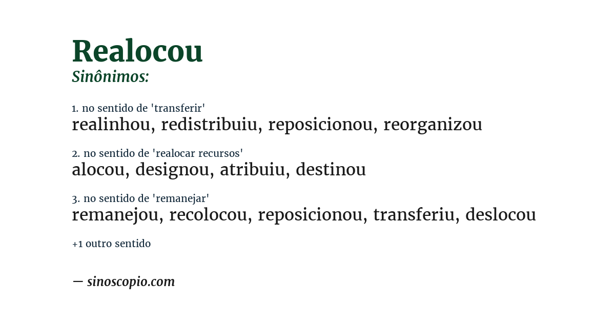 Sinônimo de realocou