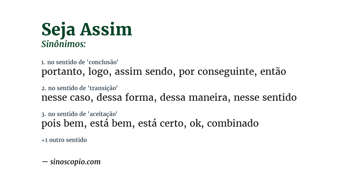 Sinônimo de seja assim