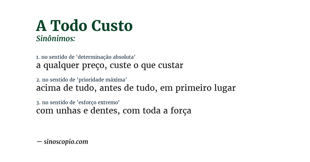 Sinônimo de a todo custo
