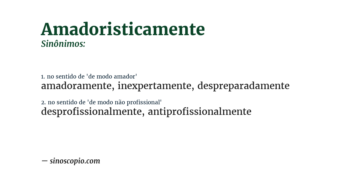 Sinônimo de amadoristicamente