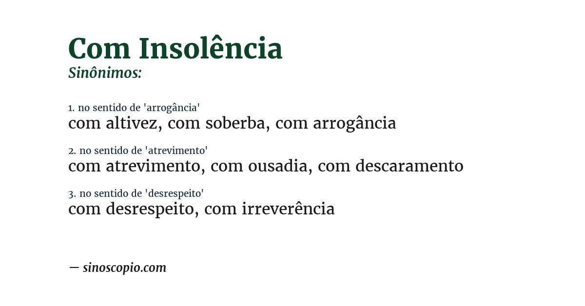 Sinônimo de com insolência