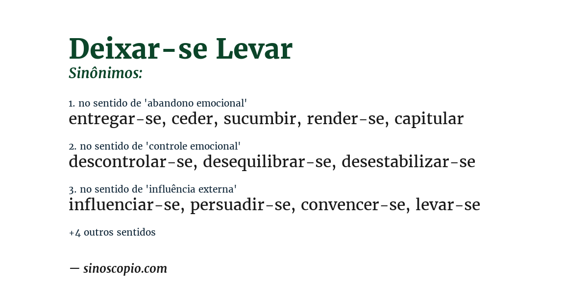 Sinônimo de deixar-se levar
