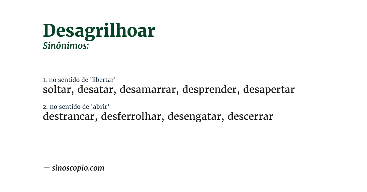 Sinônimo de desagrilhoar