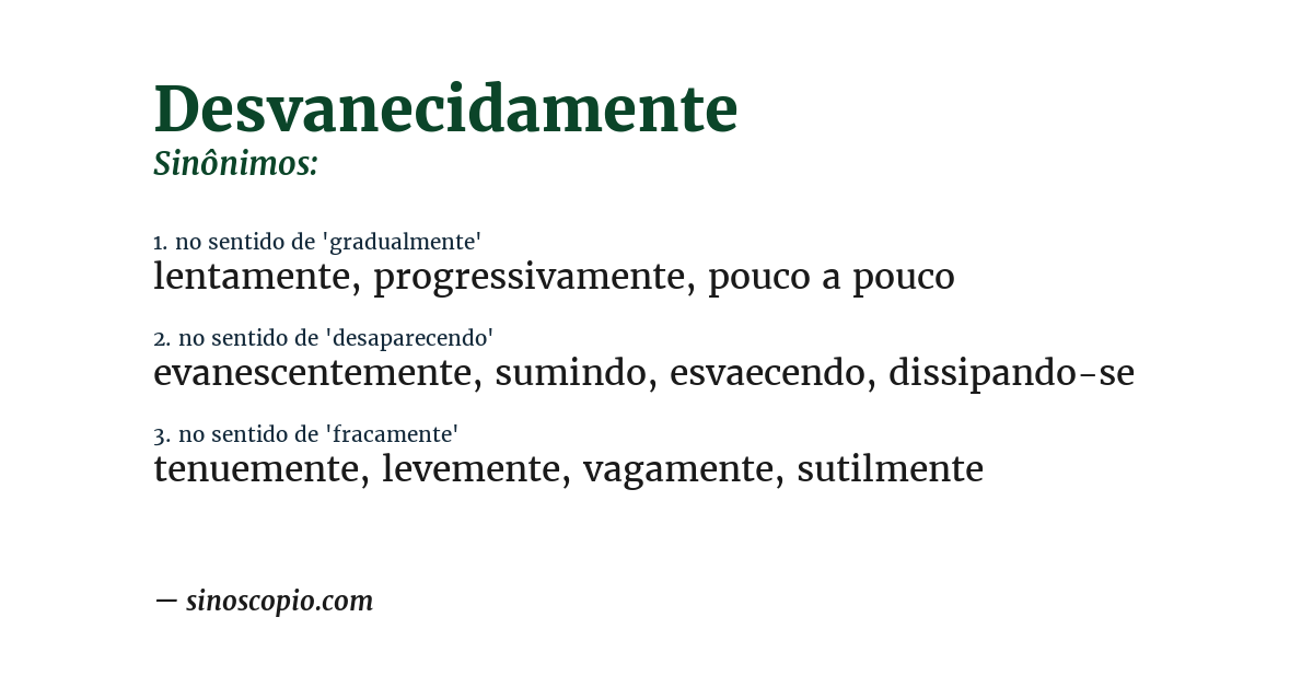 Sinônimo de desvanecidamente