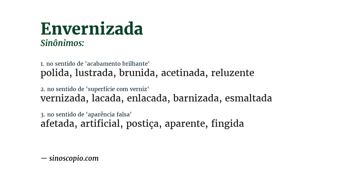 Sinônimo de envernizada