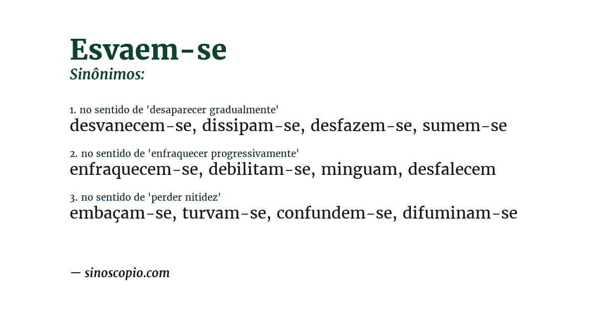Sinônimo de esvaem-se