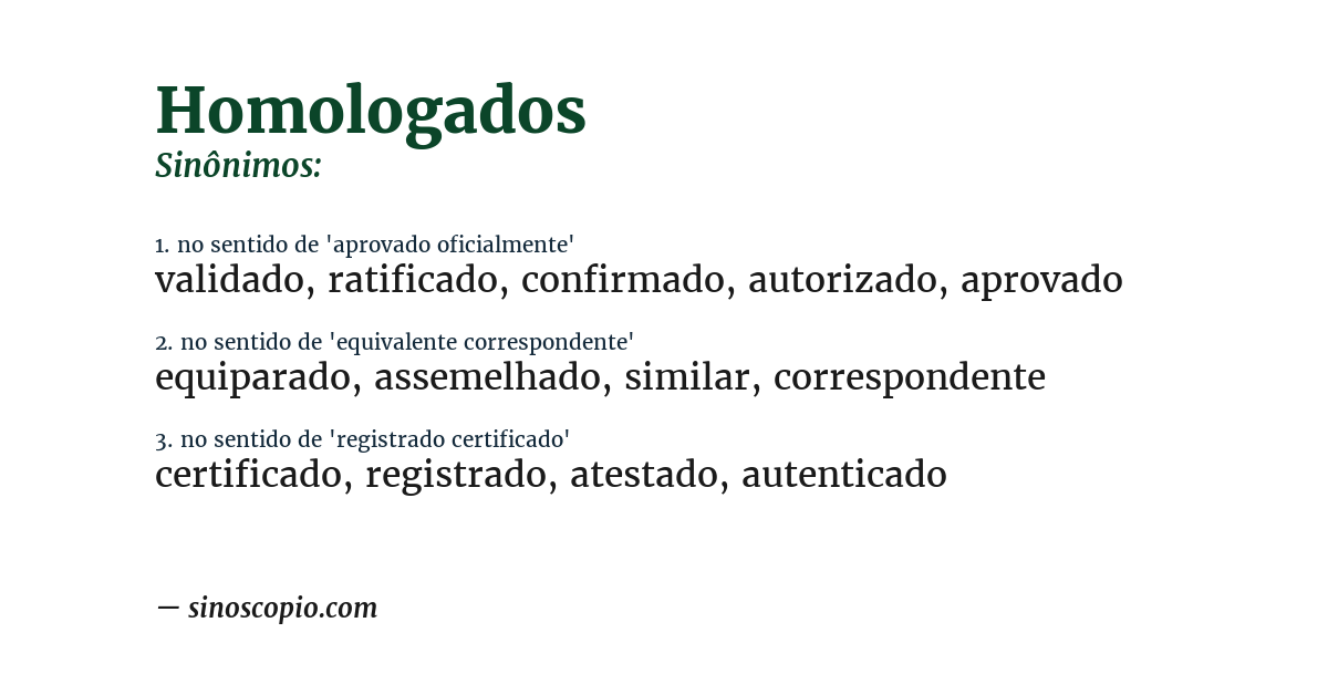 Sinônimo de homologados