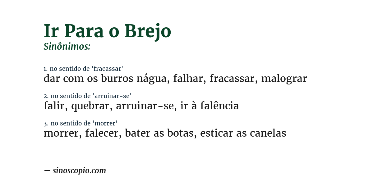 Sinônimo de ir para o brejo