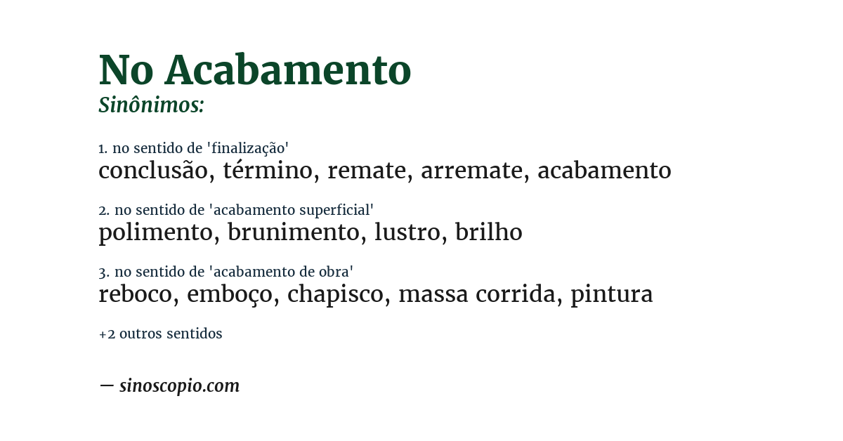 Sinônimo de no acabamento