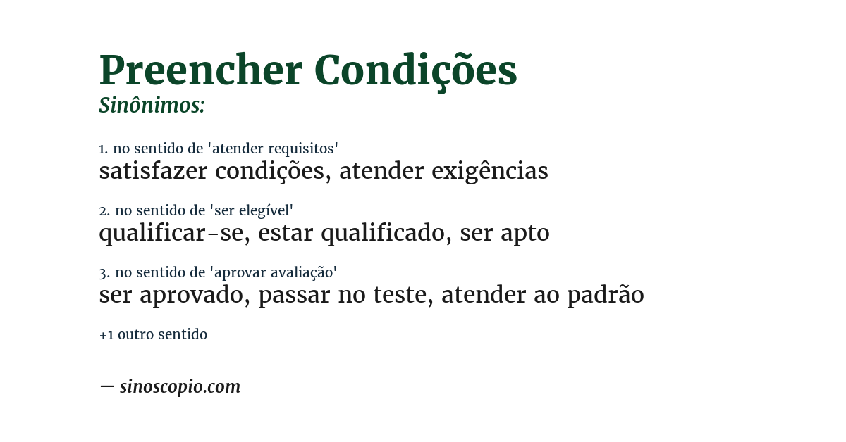 Sinônimo de preencher condições