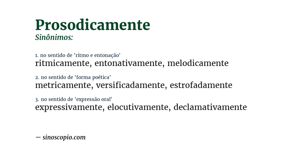 Sinônimo de prosodicamente