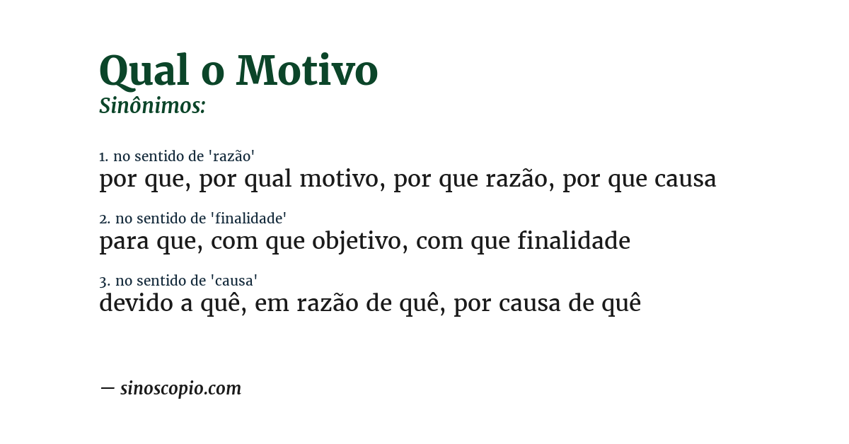 Sinônimo de qual o motivo