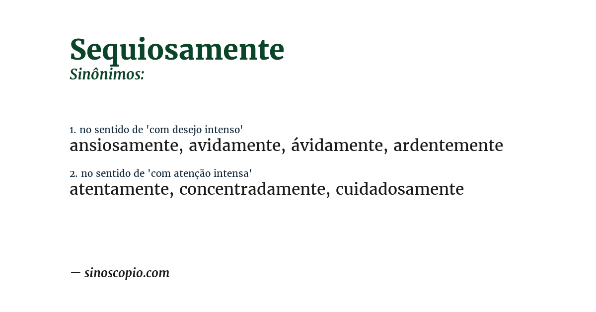 Sinônimo de sequiosamente