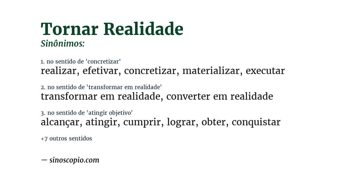 Sinônimo de tornar realidade