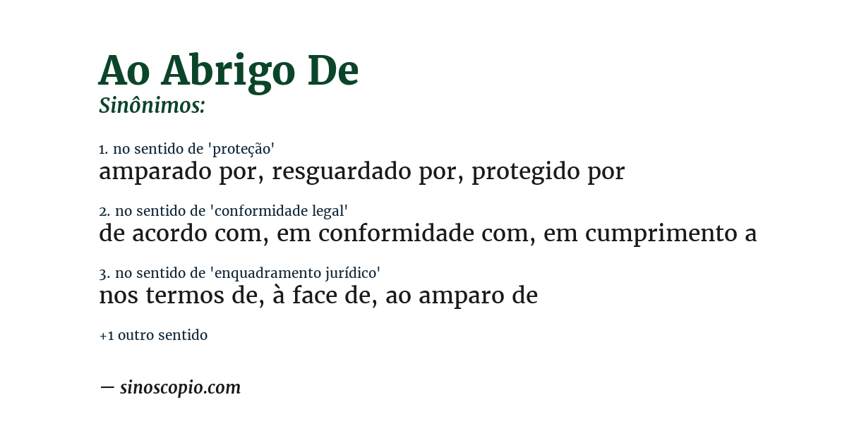 Sinônimo de ao abrigo de