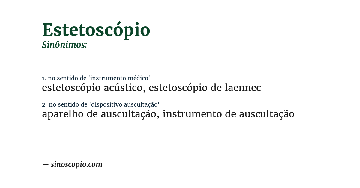 Sinônimo de estetoscópio