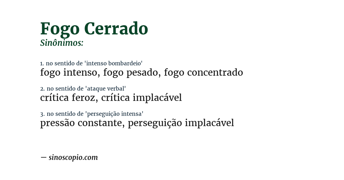 Sinônimo de fogo cerrado