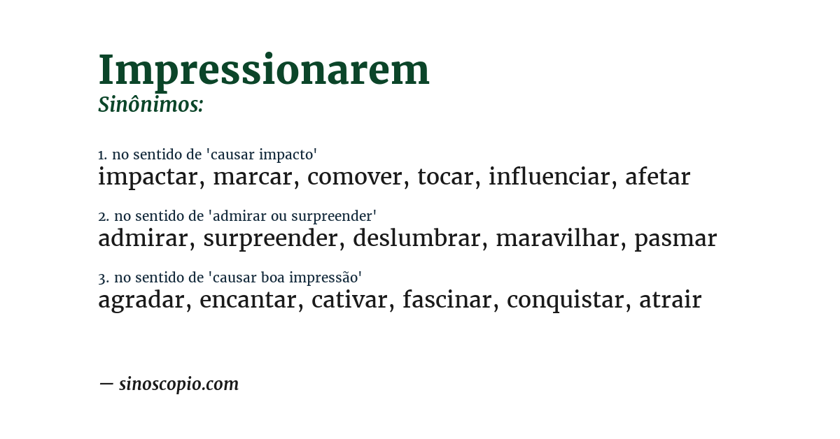 Sinônimo de impressionarem