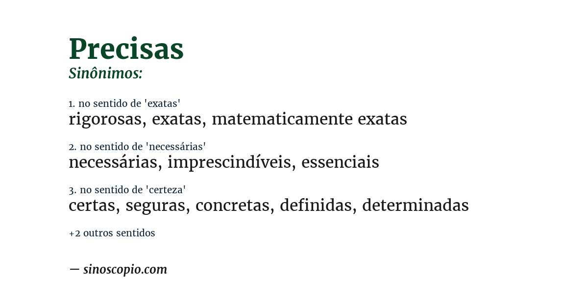 Sinônimo de precisas