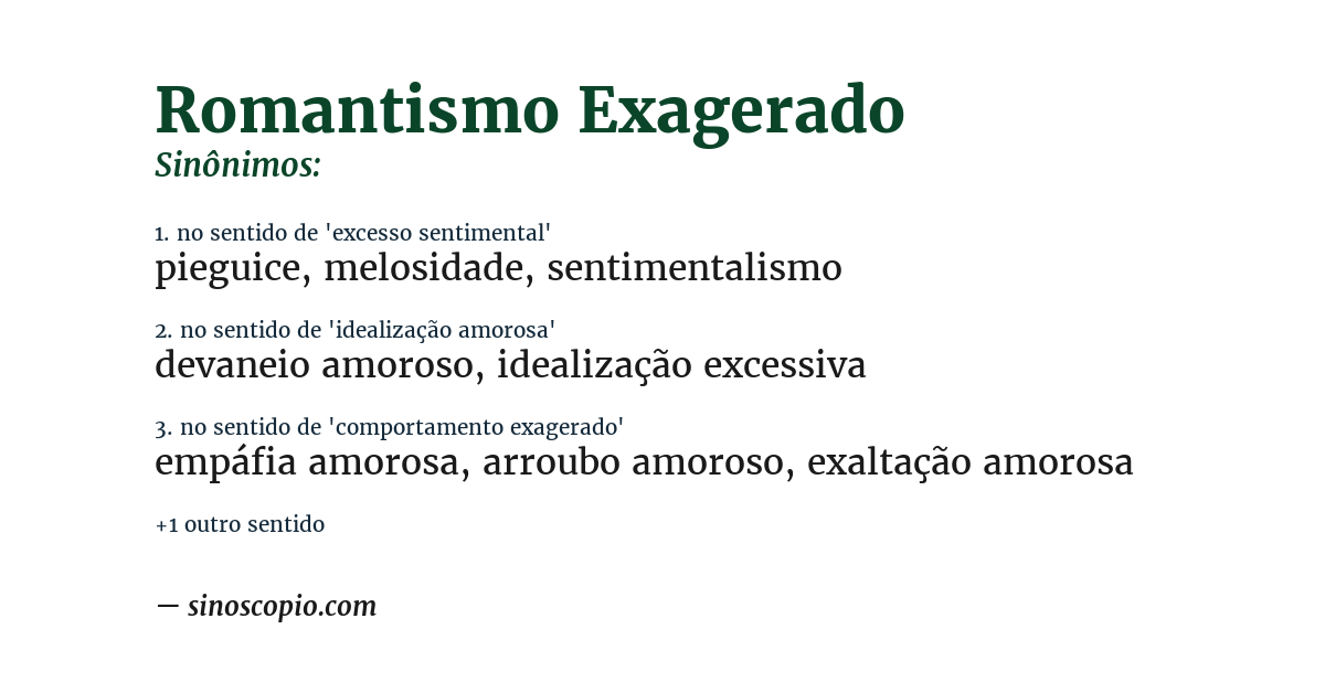 Sinônimo de romantismo exagerado