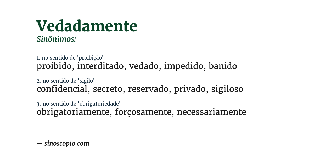 Sinônimo de vedadamente