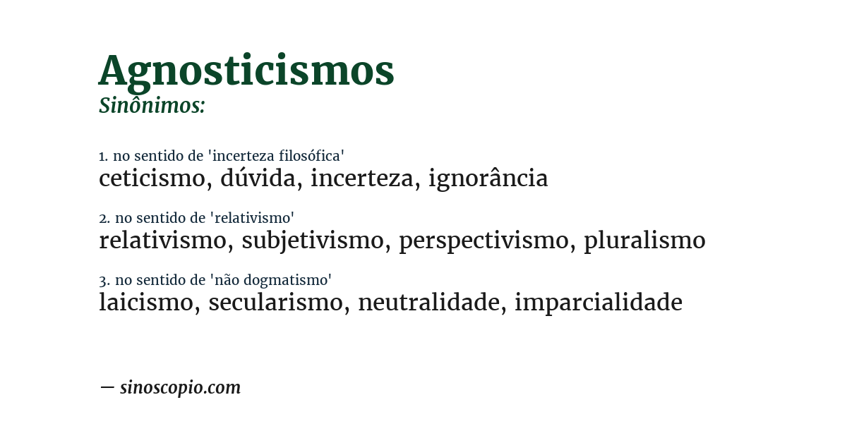 Sinônimo de agnosticismos