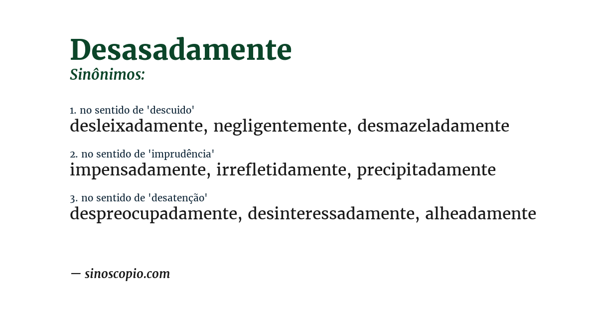 Sinônimo de desasadamente