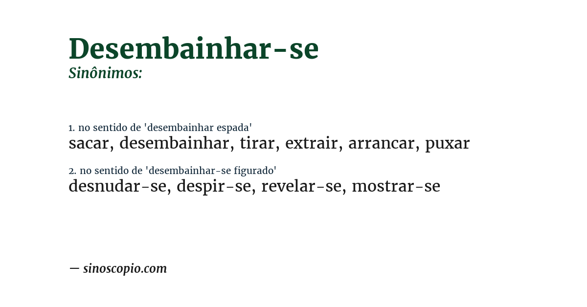 Sinônimo de desembainhar-se