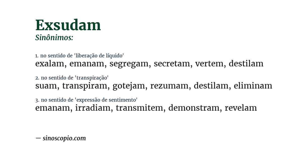 Sinônimo de exsudam