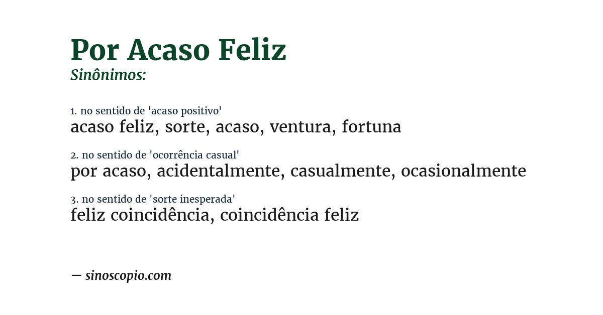 Sinônimo de por acaso feliz