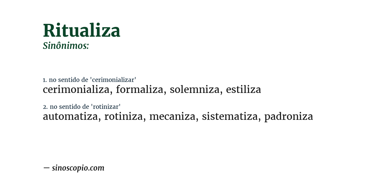 Sinônimo de ritualiza