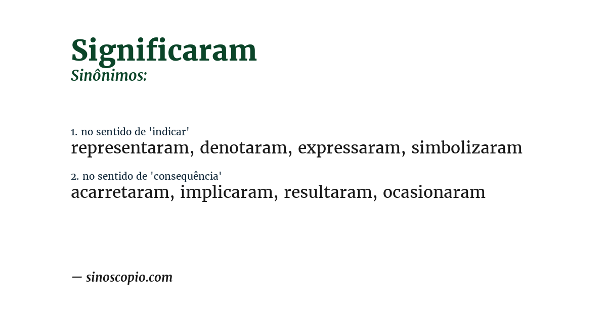 Sinônimo de significaram