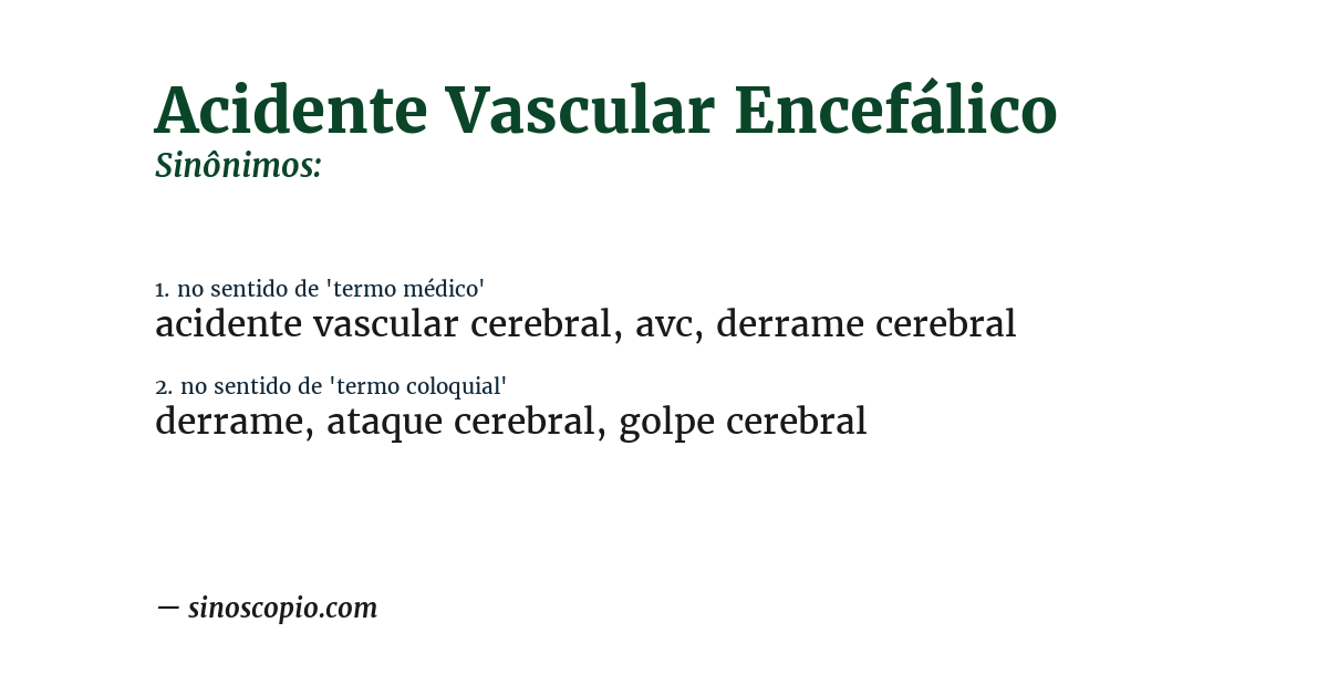 Sinônimo de acidente vascular encefálico