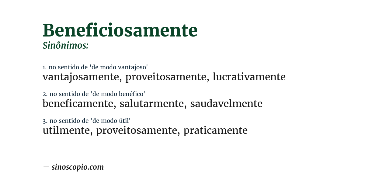 Sinônimo de beneficiosamente