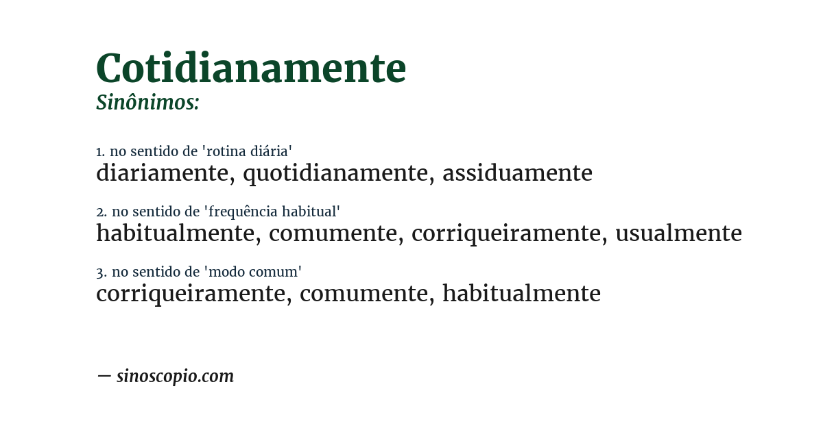Sinônimo de cotidianamente