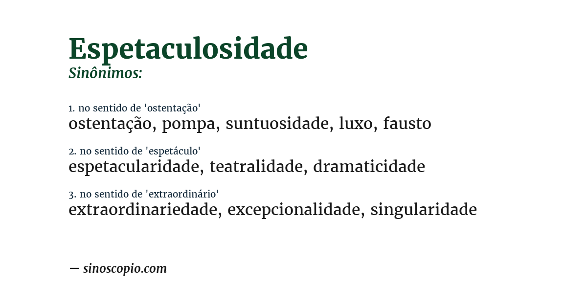 Sinônimo de espetaculosidade
