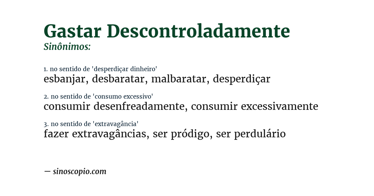 Sinônimo de gastar descontroladamente