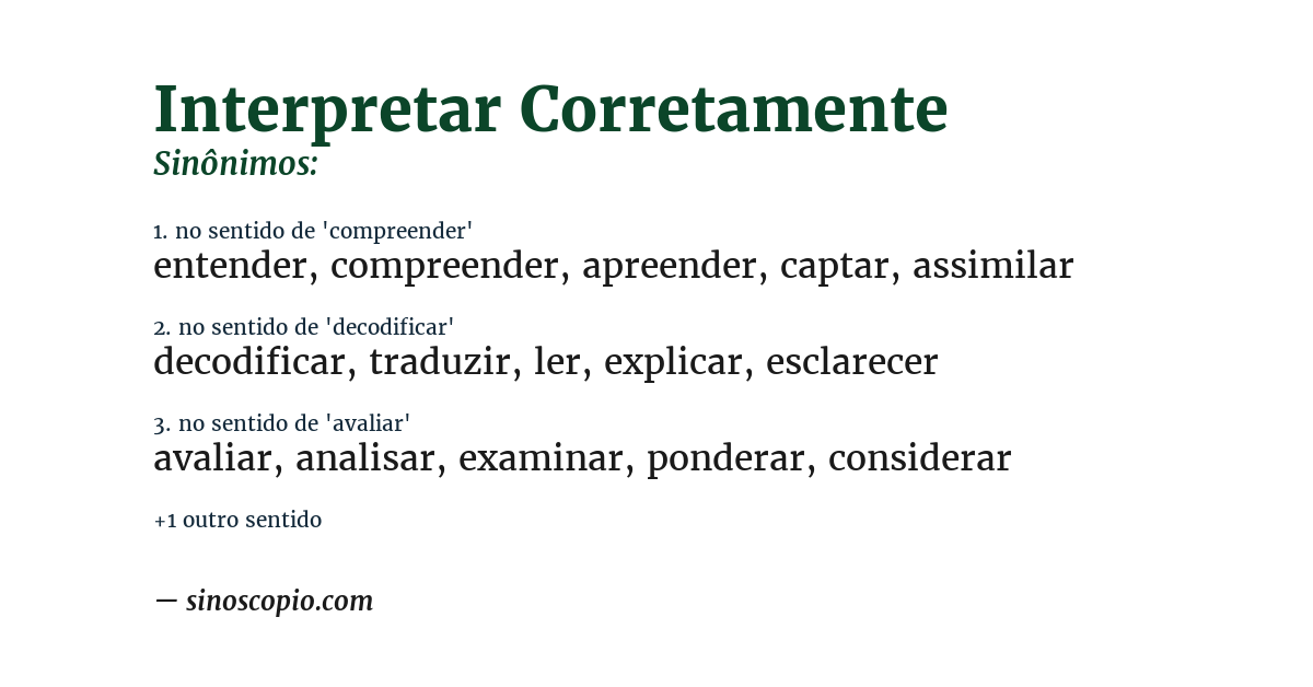 Sinônimo de interpretar corretamente