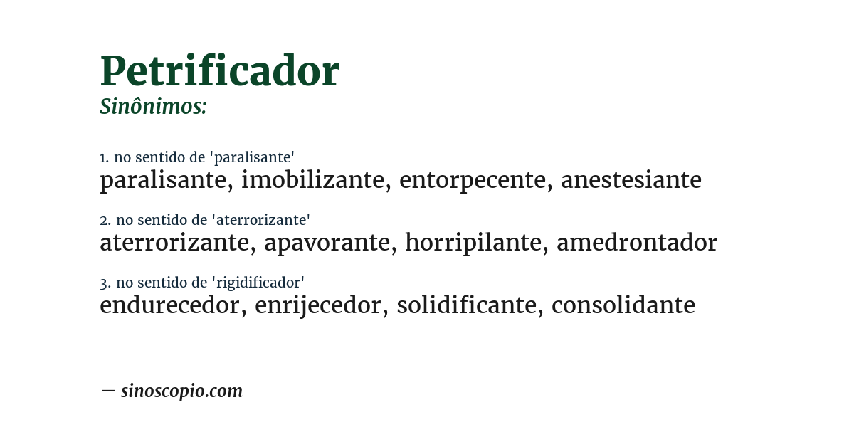 Sinônimo de petrificador
