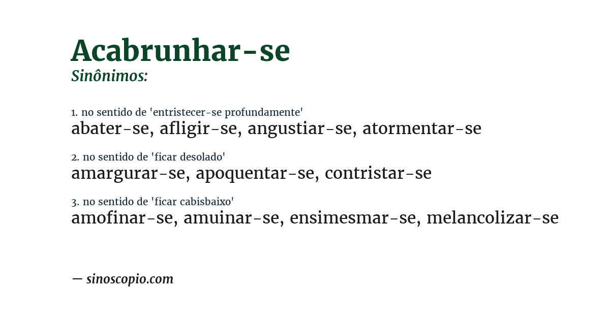 Sinônimo de acabrunhar-se