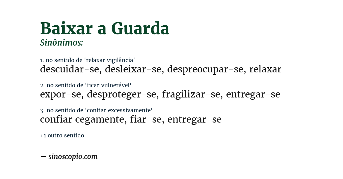 Sinônimo de baixar a guarda