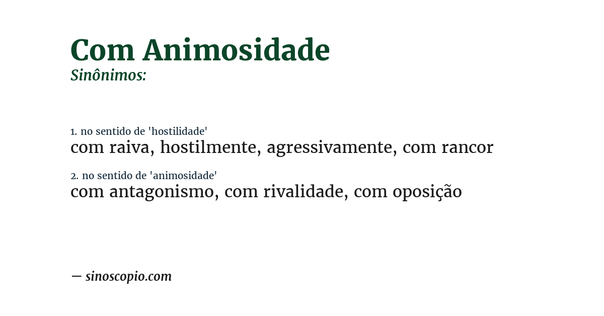 Sinônimo de com animosidade