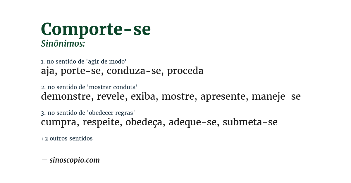 Sinônimo de comporte-se