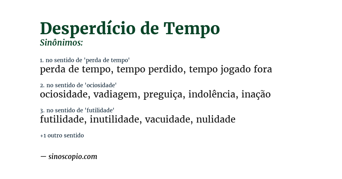 Sinônimo de desperdício de tempo