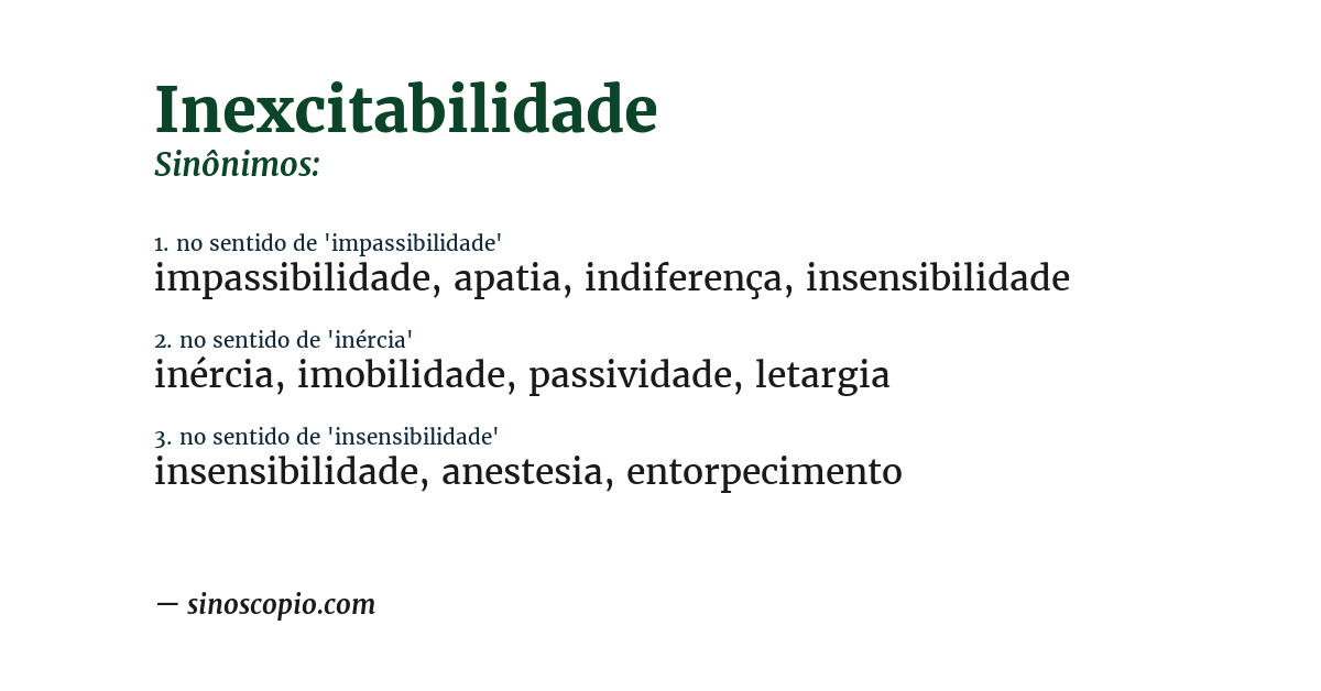 Sinônimo de inexcitabilidade