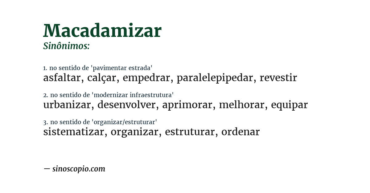 Sinônimo de macadamizar