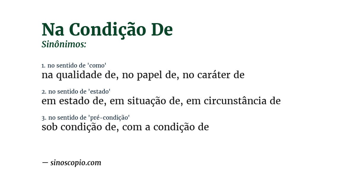 Sinônimo de na condição de
