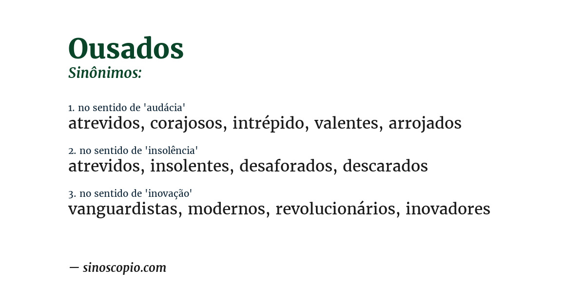Sinônimo de ousados