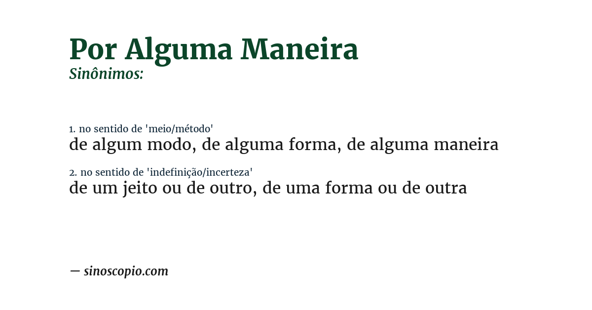 Sinônimo de por alguma maneira